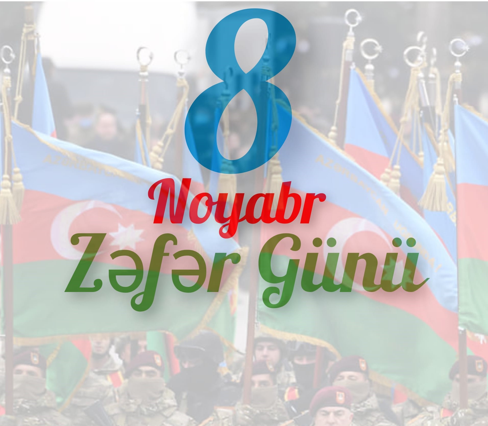 8 Noyabr - Zəfər günü münasibətilə xalqımızı təbrik edirik